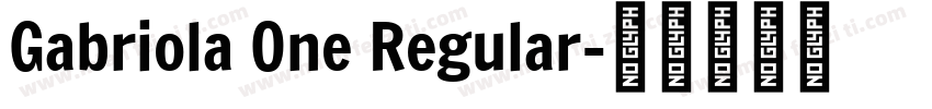 Gabriola One Regular字体转换
